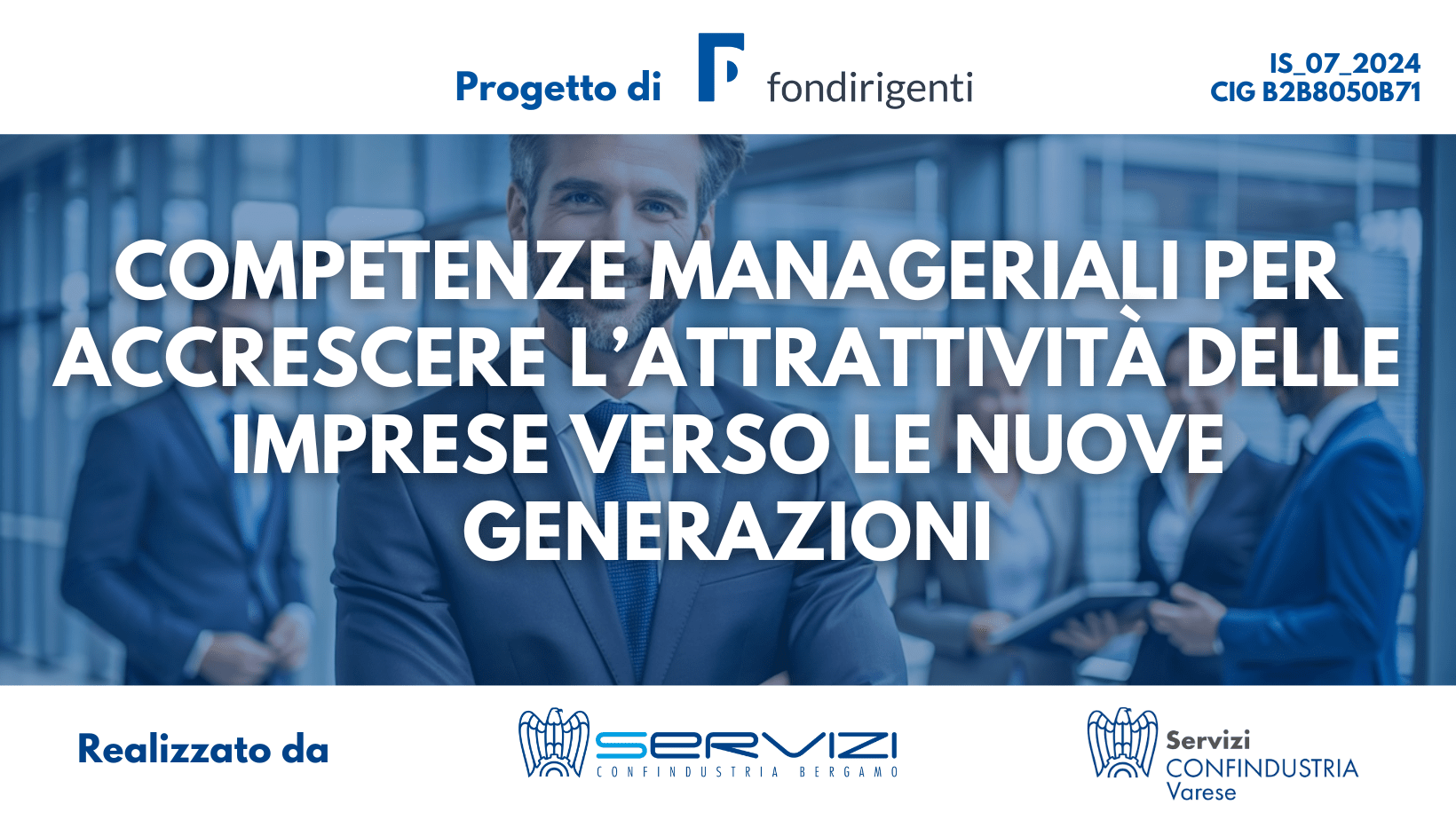 Iniziativa Strategica Fondirigenti - Competenze Manageriali Per Accrescere L’Attrattività Delle Imprese Verso Le Nuove Generazioni