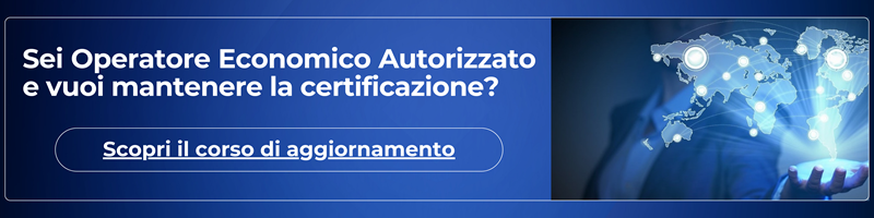 Corso di aggiornamento obbligatorio per mantenere la certificazione da Operatore Economico Autorizzato